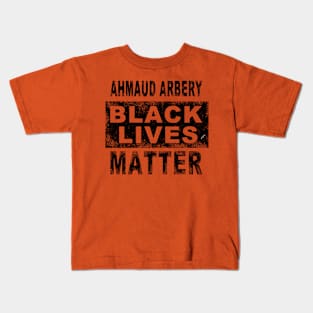 Ahmaud Arbery Black Lives Matter B Kids T-Shirt